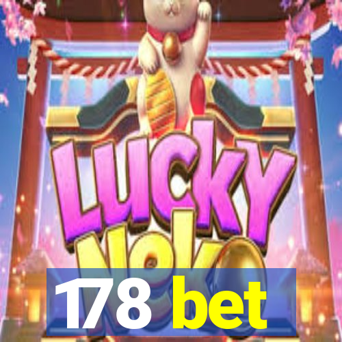 178 bet